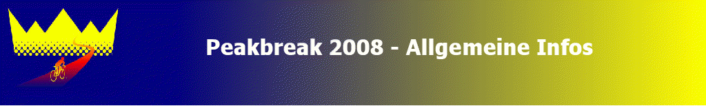 Peakbreak 2008 - Allgemeine Infos