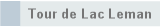 Tour de Lac Leman